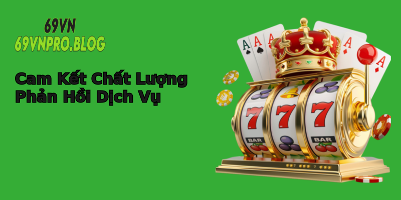 Cam Kết Chất Lượng Phản Hồi Dịch Vụ Cam Kết Chất Lượng Phản Hồi Dịch Vụ