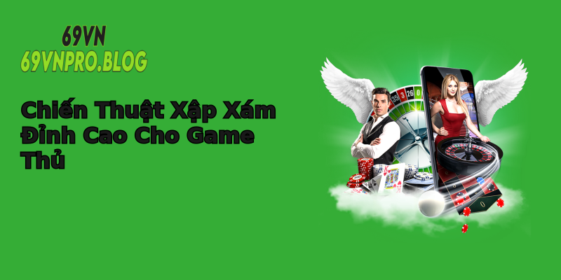 Chiến Thuật Xập Xám Đỉnh Cao Cho Game Thủ Chiến Thuật Xập Xám Đỉnh Cao Cho Game Thủ